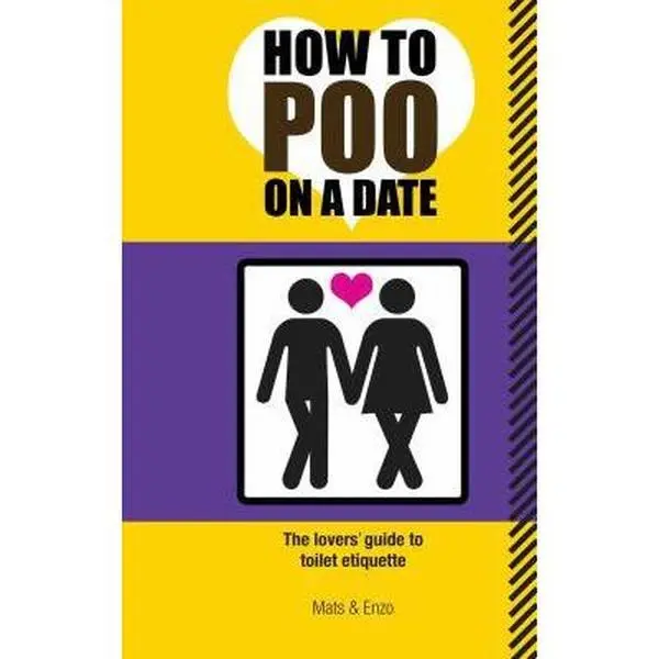 USED-How to Poo on a Date: The Lovers' Guide to Toilet Etiquette by Mats (Paperback)