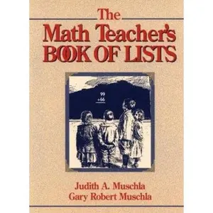 USED-The Math Teacher's Book of Lists by Judith A. Muschla (Paperback)