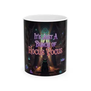 It's Just A Bunch Of Hocus Pocus Coffee Mug