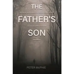 USED-The Father's Son by McPhie, Peter (Paperback)