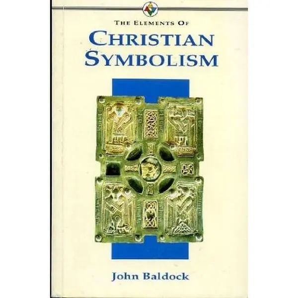 USED-The Elements of Christian Symbolism by John Baldock (Paperback)