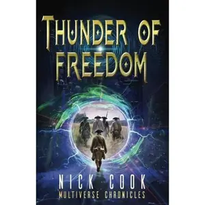 USED-Thunder of Freedom: A Time Travel Adventure (Inflection Point Series) by Nick Cook (Paperback)