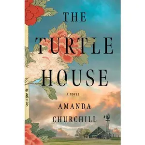 The Turtle House -- Amanda Churchill, Hardcover