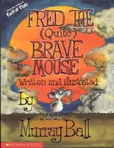 USED-Fred, the (Quite) Brave Mouse by Murray Ball (Paperback)