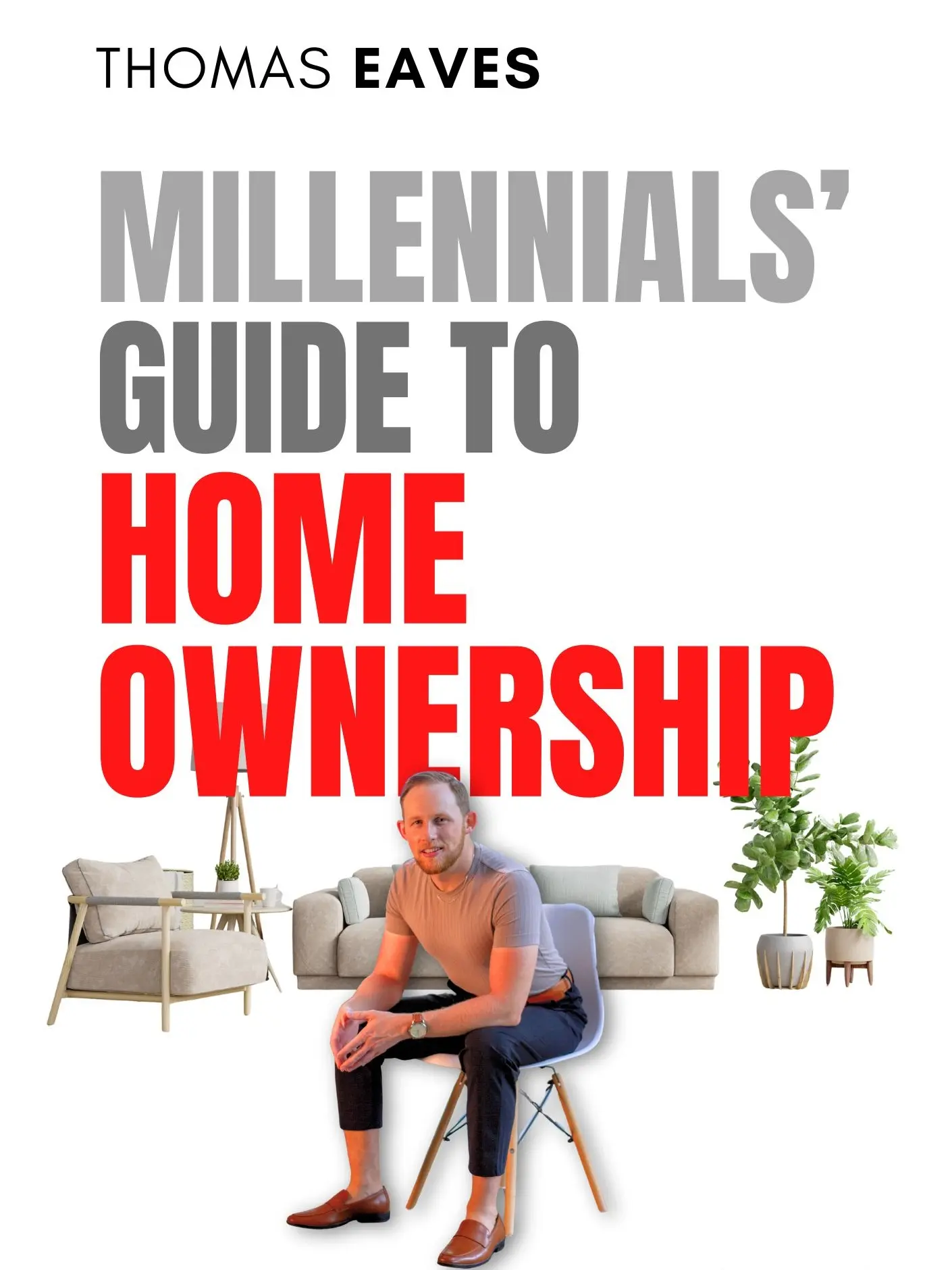 Millennials' Guide to Homeownership: A No-Nonsense Playbook for First-Time Buyers