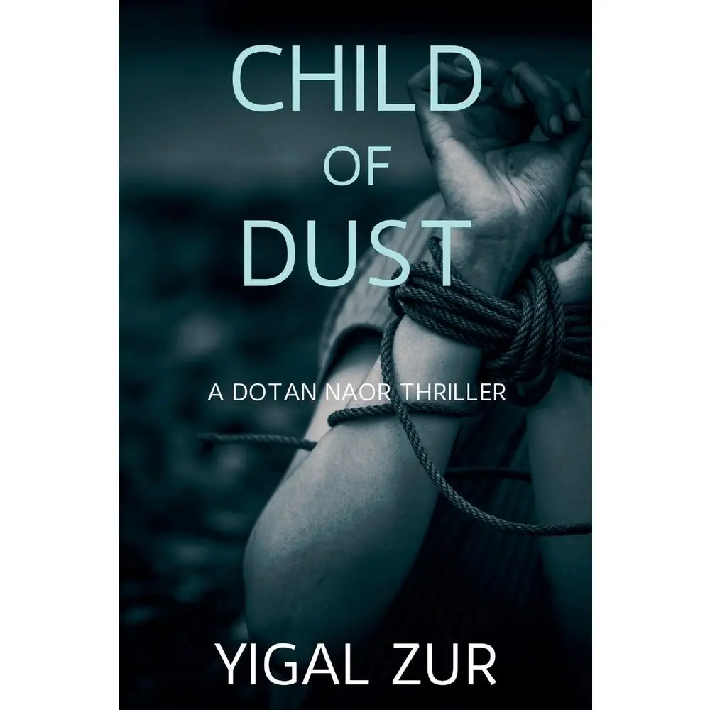 USED Book - Child of Dust: A Dotan Naor Thriller by Zur, Yigal (Paperback) - english