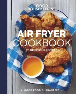 USED-Good Housekeeping Air Fryer Cookbook: 70 Delicious Recipes by Westmoreland, Susan (Hardcover)