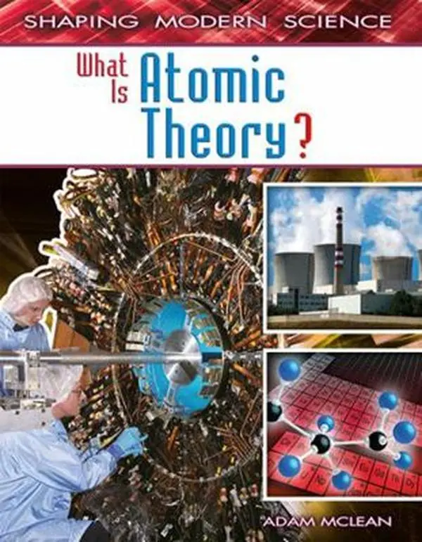 USED-What Is Atomic Theory? by McLean, Adam (Hardcover)