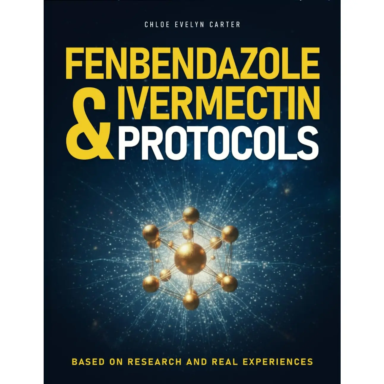 THE DEFINITIVE GUIDE FENBENDAZOLE & IVERMECTIN: Research-informed guidance, real patient experiences