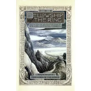The Fellowship Of The Ring: Being the First Part of The Lord of the Rings by J.R.R. Tolkien [Hardback Book]