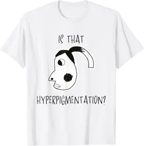 is that hyperpigmentation meme funny hyperpigmentation meme T-Shirt - Sabrinasmitl Shop 30B0DT29F6GG