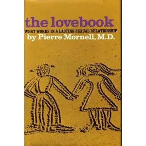 USED Book - The Lovebook: What Works in a Lasting Sexual Relationship by Pierre MORNELL (Hardcover) - english