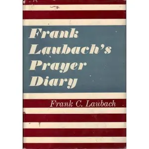 USED-Frank Laubach's prayer diary by Frank Charles Laubach (Hardcover)