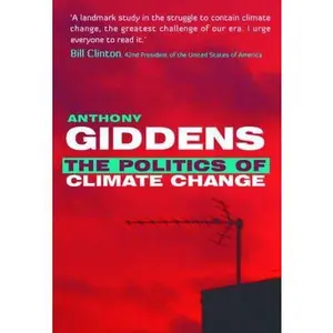 USED-Politics of Climate Change by Anthony Giddens (Paperback)