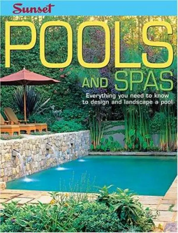 USED Book - Pools and Spas: Everything You Need to Know to Design and Landscape a Pool by Editors of Sunset Books (Paperback) - english