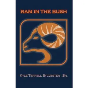USED-RAM in the Bush by Sylvester, Kyle Terrell, Sr. (Paperback)