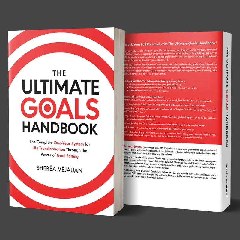 The Ultimate Goals Handbook: The Complete System for Life Transformation Through The Power of Goal Setting