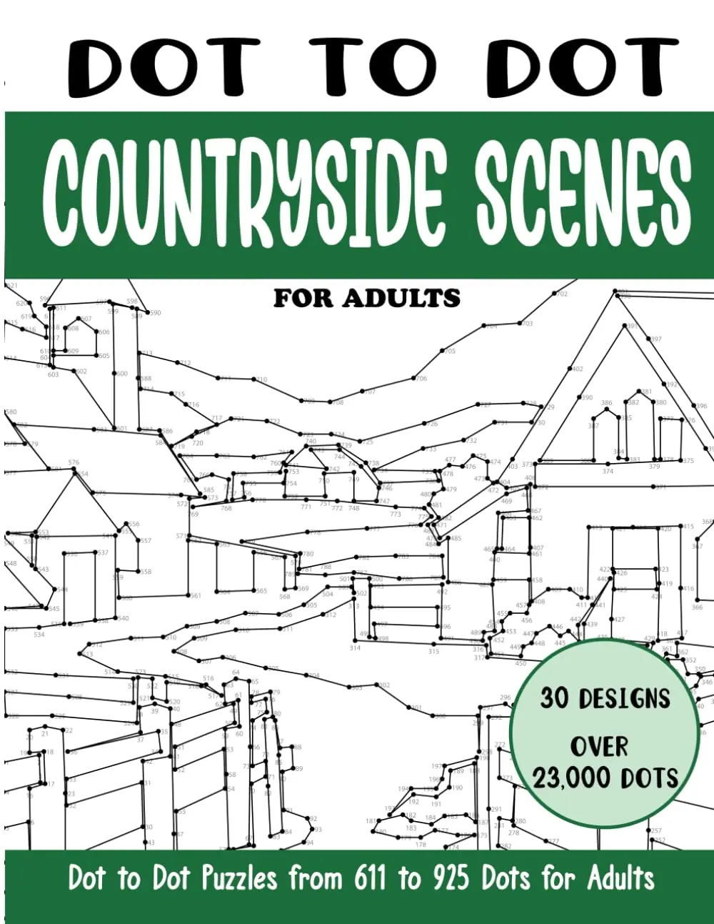 Dot to Dot Countryside Scenes for Adults: Countryside Scenes Connect the Dots Book for Adults (Over 23000 dots) (Dot to Dot Books for Adults)