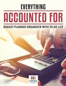 Everything Accounted For Budget Planner Organizer with To Do List - Paperback