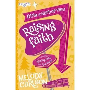USED-Raising Faith by Carlson, Melody (Paperback)