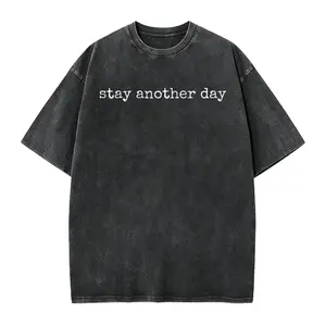 Stay Another Day Shirt,Positive Reminder Tee, Inspirational Quote Graphic, Mental Health Awareness Top