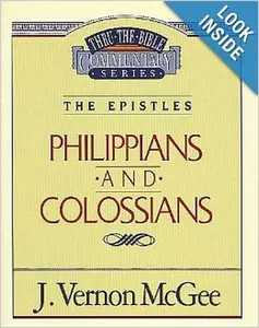 USED-Philippians and Colossians: The Epistles (Thru the Bible) by J. Vernon McGee (Paperback)