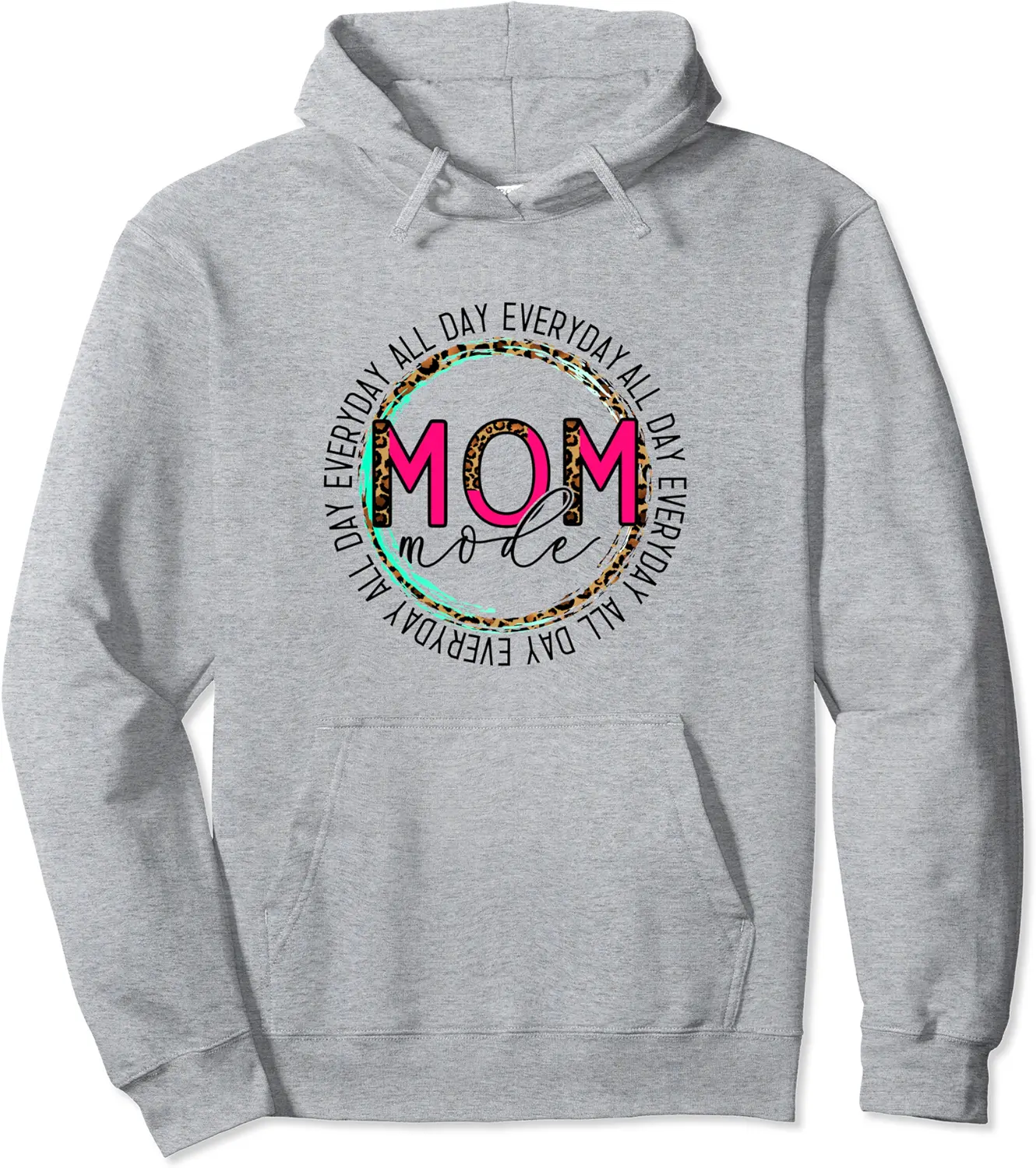 Mom Mode All Day Everyday Leopard Print Mom Life Mama Design Pullover Hoodie - Antoniojo Shop 86B08XC2HYJ6