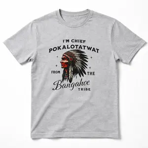 Chief Pokalotatwat Bangahoe Tribe Graphic T-Shirt, Native Inspired Vintage Style Unisex Cotton Tee, Western Boho Casual Shirt Gift