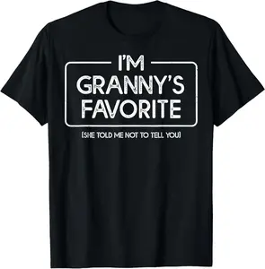 100% Cotton Funny Grannys Favorite Son Daughter I'm Granny's Favorite T-Shirt