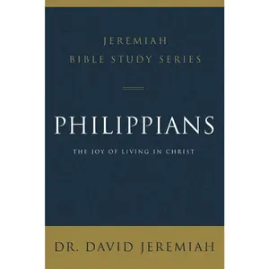 USED-Philippians: The Joy of Living in Christ by Jeremiah, David (Paperback)
