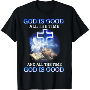 God Is Good All The Time T-Shirt