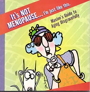 USED-IT'S NOT MENOPAUSE....I'M JUST LIKE THIS... by J Wagner (Paperback)