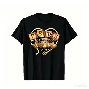 Pediatric Nurse & Pediatrician Peds Is a Work of Heart Medical Alphabet T-Shirt - Peds-Themed Lettering with Medical Symbols