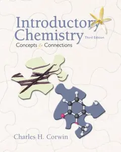 USED-Introductory Chemistry: Concepts and Connections (3rd Edition) by Charles H. Corwin (Hardcover)