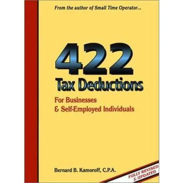 USED Book - 422 Tax Deductions for Businesses & Self-Employed Individuals (422 Tax Deductions for Businesses & Self-Employed Individuals, 3rd Ed) by Bernard B. Kamoroff (Paperback) - english