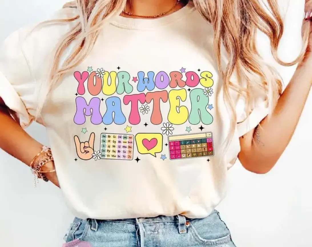 Comfort Colors Your Words Matter Shirt, Sped Tee, Neurodiversity Gift, Special Education Shirt, OT Shirt, AAC Teacher Tee, RBT Shirt, School Counselor