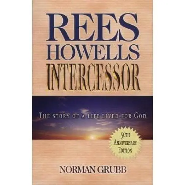 USED Book - Rees Howells: Intercessor by Norman Grubb (Paperback) - english
