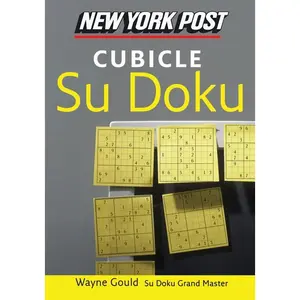 New York Post Cubicle Sudoku: The Official Utterly Addictive Number-Placing Puzzle by Wayne Gould [Paperback Book]