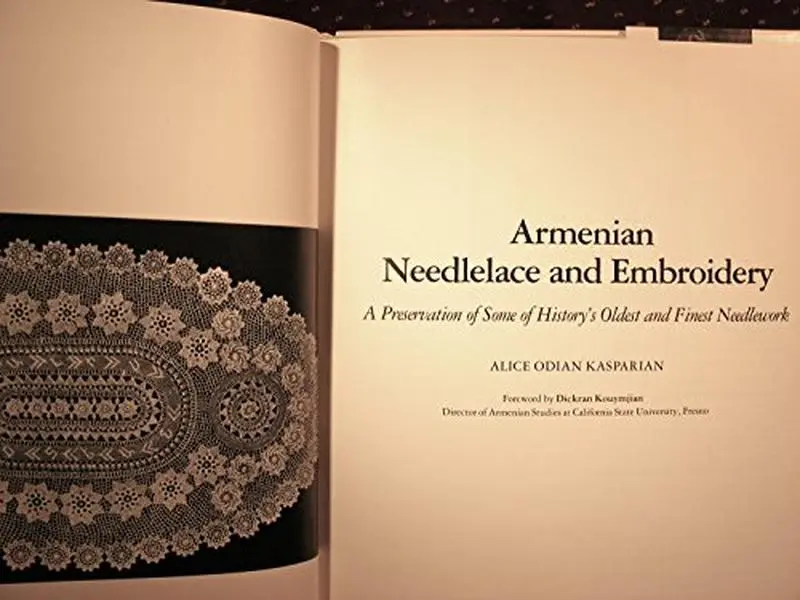 USED-Armenian Needlelace and Embroidery: A Preservation of Some of History's Oldest and Finest Needlework by Alice Odian Kasparian (Hardcover)