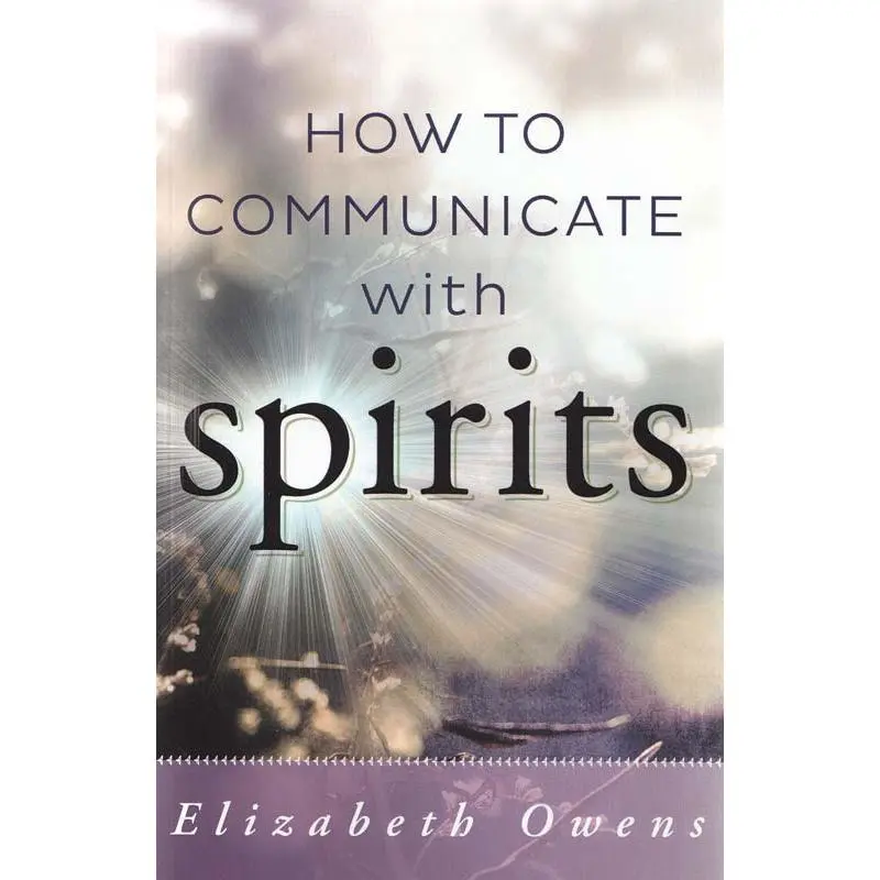 How to Communicate with Spirits by Elizabeth Owens — Mediumship &amp; Spirit Contact Guide