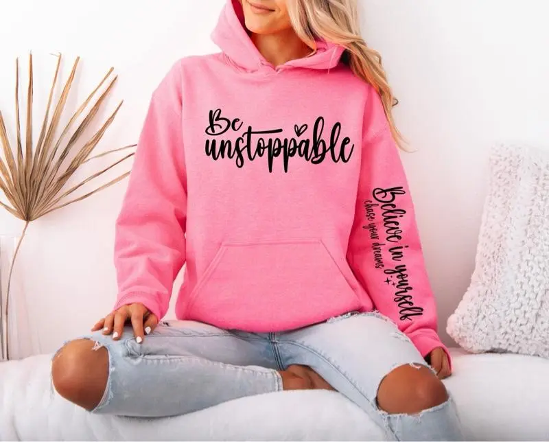 Be unstoppable hooded sweatshirt Gildan Everyday Style Super Soft Unisex Fit Streetwear Graphic Top warm Womenswear Casual Printed Long Sleeved coffee hoodie