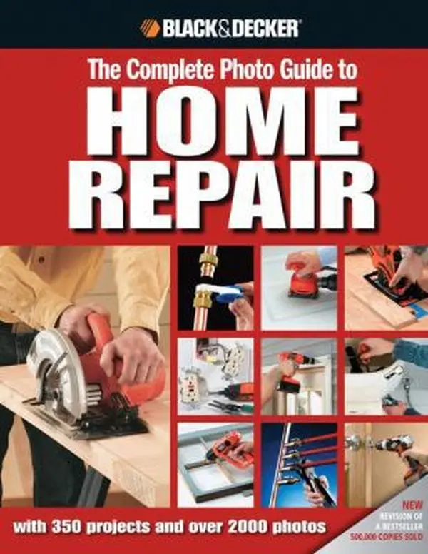 USED Book - Black & Decker The Complete Photo Guide to Home Repair: with 350 Projects and 2000 Photos by Editors of Creative Publishing (Hardcover) - english