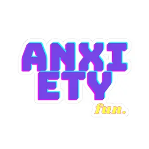 Vibrant Anxiety fun. Stickers, Quirky Laptop Decor, Mental Health Awareness, Gift for Students, Journaling Enhancements, Aesthetic Stickers
