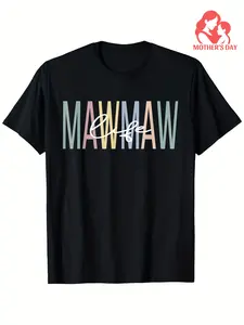 Mawmaw Life Mawmaw Grandma Mawmaw Grandmother T-Shirt, 100% T-Shirts for Men Women, 220G, Breathable And Comfortable, Round Neck, Black, Size S-Xxxl, Fun Printing, Summer Gift