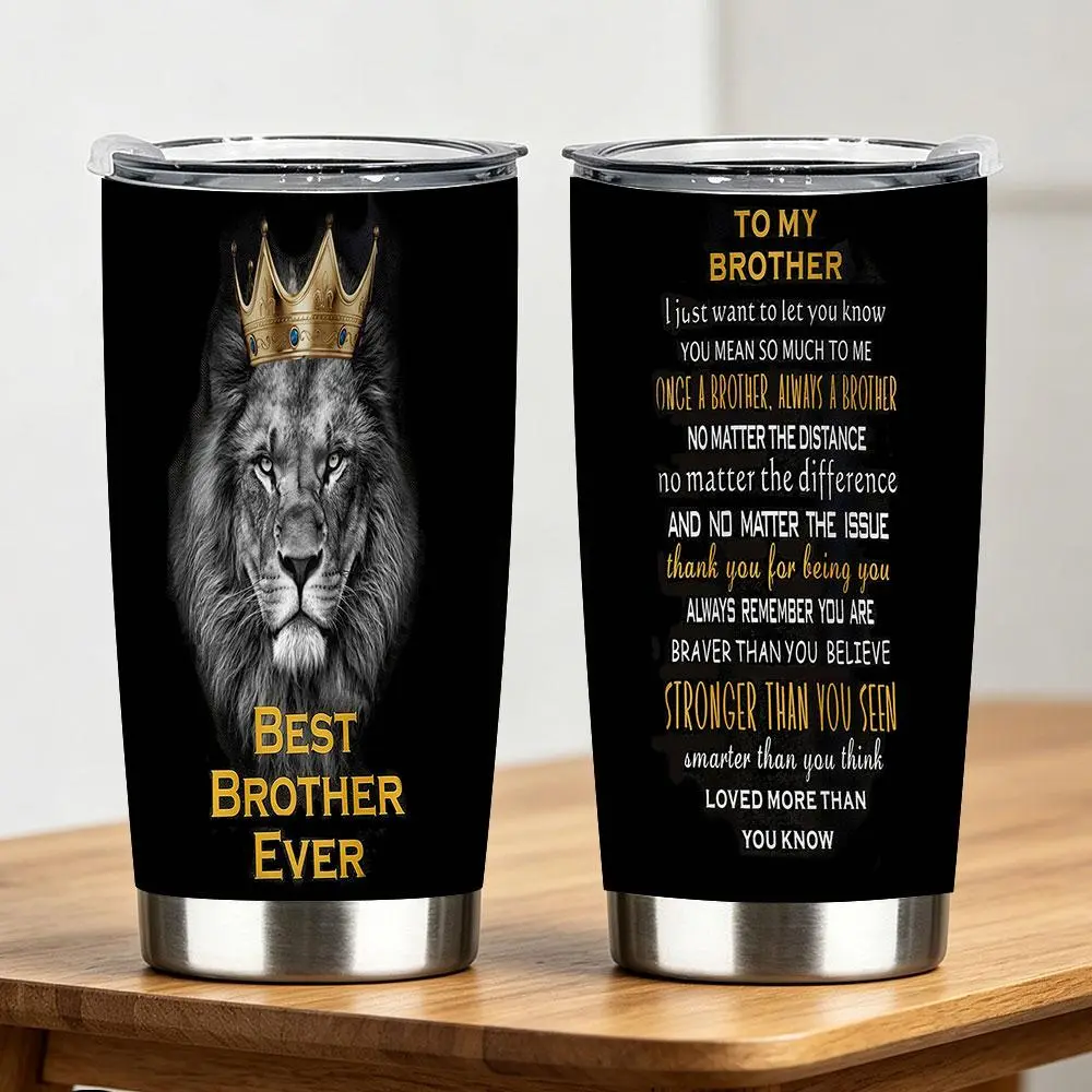 1pc “To My Brother – The Lion King” Crown Tumbler, Inspirational Quote Print Stainless Steel Insulated Cup, “Best Brother Ever” Design, 12/18/20/30/40oz Multi-Size Travel Mug, Perfect Gift for Brother, Sibling Birthday Gift