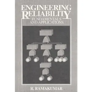 USED-Engineering Reliability: Fundamentals and Applications by R. Ramakumar (Paperback)