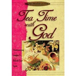 USED-Tea Time With God (Quiet Moments With God) by Honor Books (Hardcover)