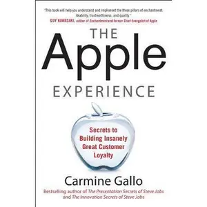 USED-The Apple Experience: Secrets to Building Insanely Great Customer Loyalty by Gallo, Carmine (Hardcover)