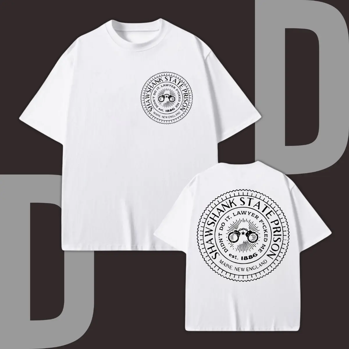 Shawshank State Prison Graphic T-Shirt, Didn't Do It Lawyer Fcked Me Quote, Vintage Two-Sided Unisex Tee for Men Women