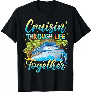 Cruisin Through Life Together Husband and Wife Cruise Couple T-Shirt